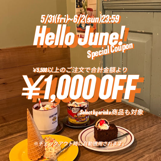 Hello!!June💗Special Coupon！